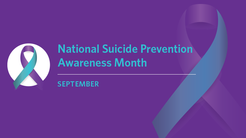 Support Your Colleagues during National Suicide Prevention Awareness Month and Beyond